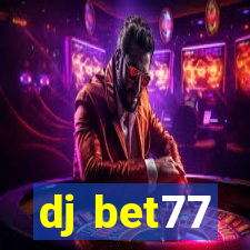 dj bet77